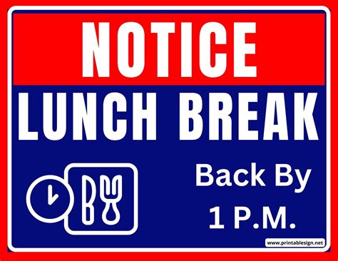 Break Lunch Sign | FREE Download | Printable signs, Break wall, Lunch break