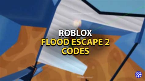 All New Roblox Flood Escape 2 Codes (June 2021) - Gamer Tweak