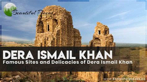 Famous Sites and Delicacies of Dera Ismail Khan - Beautiful Places