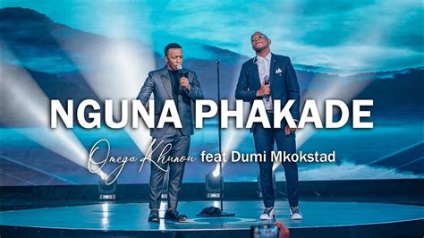 Omega Khunou - Nguna Phakade feat Dumi Mkokstad | Mororiseng - YouTube ...