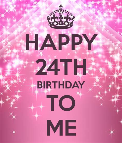 Happy Birthday Twenty Fourth Birthday To Me - Wish Birthday – Birthday Wishes, Pictures, Images