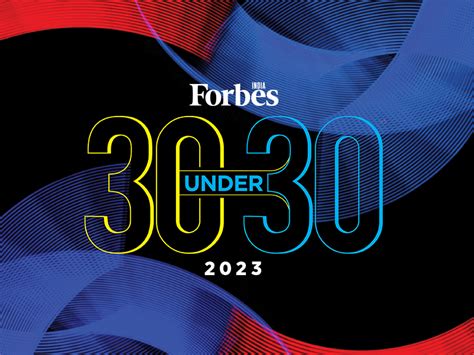 30 Under 30 2023: A Decade Of Celebrating Outstanding Young Achievers - Forbes India