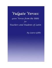 Vulgate Verses: 4000 Verses from the Bible : Laura Gibbs : Free Download, Borrow, and Streaming ...