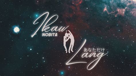 NOBITA - IKAW LANG | Official Lyric Video Chords - Chordify