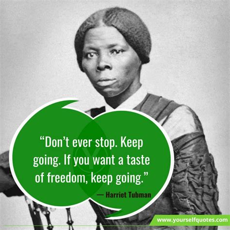 88 Harriet Tubman Quotes To Turn Yourself Into A Leader - Immense ...