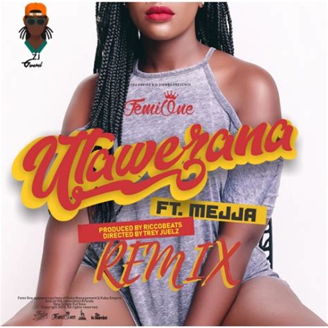 Femi One - UTAWEZANA Ft. Mejja [Official Dancehall Remix] by FEMI ONE x ...