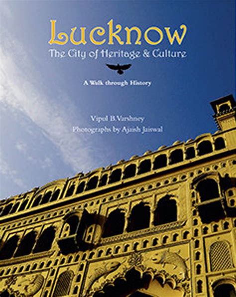 Lucknow: The City of Heritage and Culture- Review