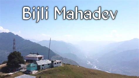 Bijli Mahadev Temple Kullu, Timings, History, Guide & How to reach