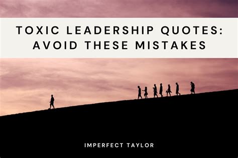 92 Toxic Leadership Quotes: Avoid These Mistakes