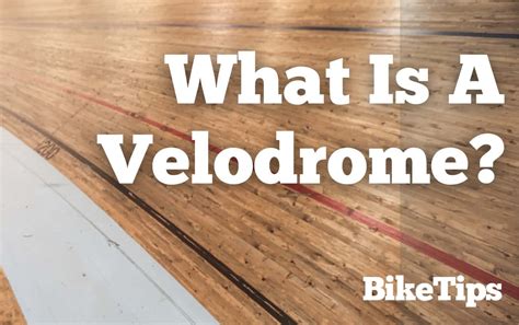 What Is A Velodrome: All You Need To Know