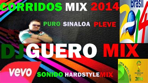 CORRIDOS CON BANDA MIX 2014 DJ GUERO MIX Y SONIDO HARDSTYLE MIX - YouTube