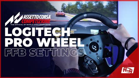 Best Logitech Pro Wheel Settings - Assetto Corsa Competizione - YouTube