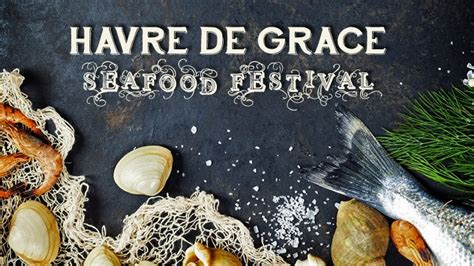 Havre De Grace Seafood Festival Discount, Tickets, Deal