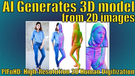 Transforming Images to 3D Models with AI - Discover PIFuHD - YouTube