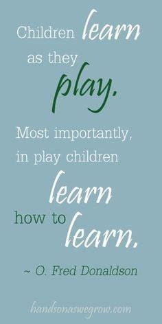 Quotes About Learning Through Play. QuotesGram