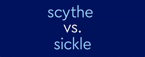 Scythe vs. Sickle: What's The Difference? | Dictionary.com