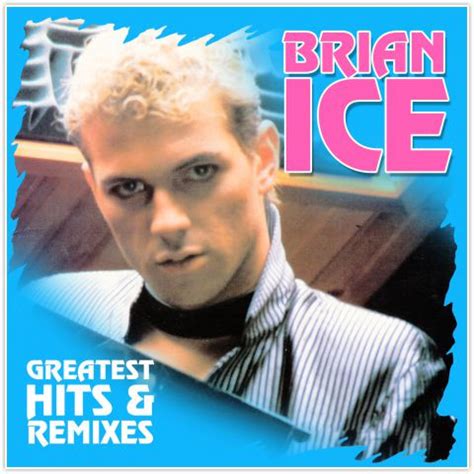 Brian Ice – Greatest Hits & Remixes – Disco Time Records