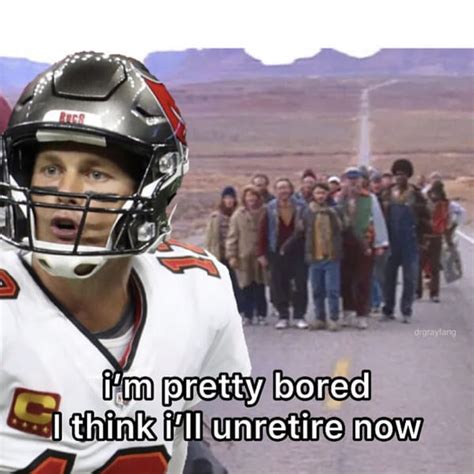 30 Memes Reacting To Tom Brady Coming Out Of Retirement