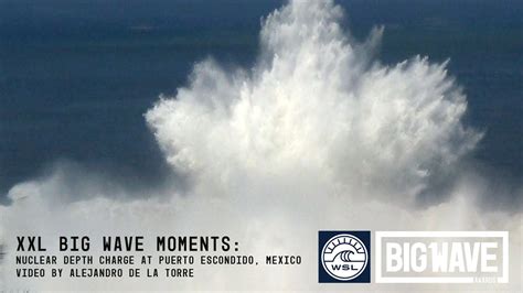 Nuclear depth charge at Puerto - A WSL Big Wave Awards Moment - WSL Big Wave Awards - YouTube