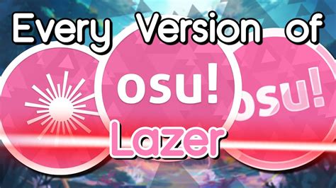 Playing Every osu!Lazer Version! - YouTube