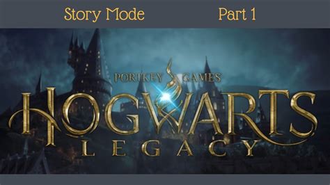 Hogwarts Legacy - Story Mode - Part 1 #hogwartslegacygameplay #harrypotter - YouTube