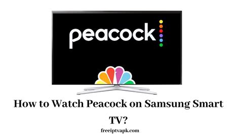 How to Watch Peacock on Samsung Smart TV?