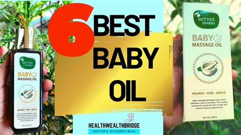 6 Best Baby Oil for Baby massage in India - Healthwealthbridge