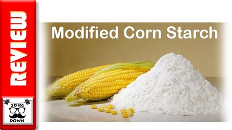 Modified Corn Starch | All you need to know | 20KgDown | modified ...