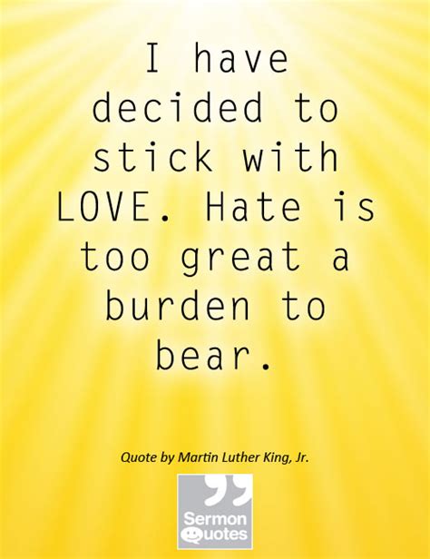 I have decided to stick with love - SermonQuotes