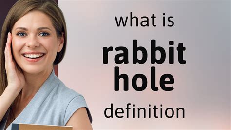 Rabbit hole — RABBIT HOLE meaning - YouTube