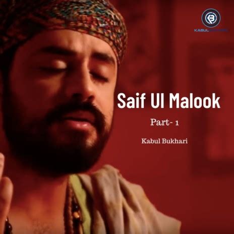 Kabul Bukhari - Saif Ul Malook Part-1 MP3 Download & Lyrics | Boomplay