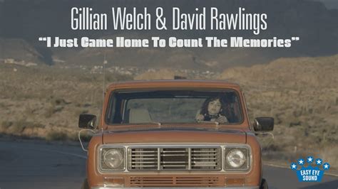 Gillian Welch & David Rawlings - "I Just Came Home To Count The ...