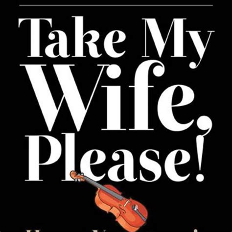 free read ( ️pdf ️) Take My Wife, Please!: Henny Youngman?s Giant Book ...