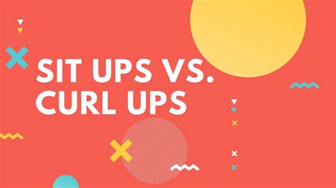 Curl Ups VS. Sit Ups - YouTube