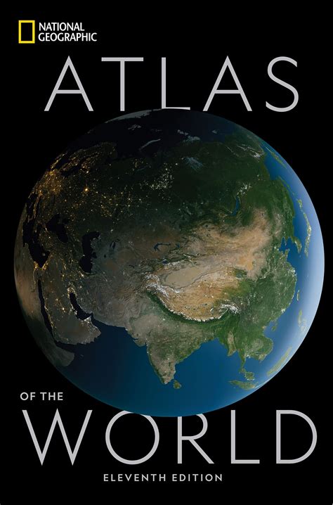 National Geographic Atlas of the World, 11th Edition (Edition 11 ...