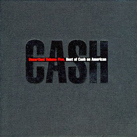 Unearthed (disc 5: Best of Cash on American) - Johnny Cash — Listen and ...