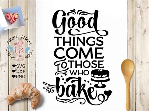 cooking svg kitchen svg baking svg Good things come to