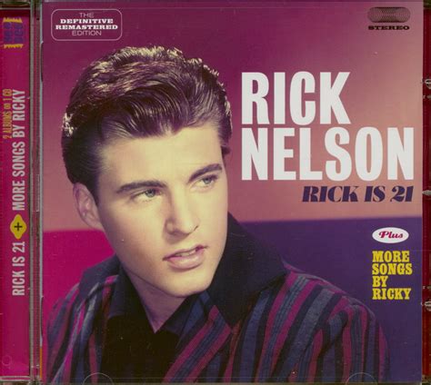 Ricky Nelson CD: Rick Is 21 plus more songs by Ricky (CD) - Bear Family Records