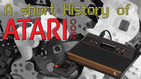 A Short History Of Atari 2600 - YouTube