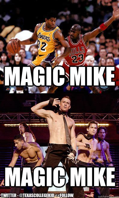 Magic Mike memes | quickmeme