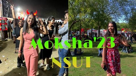 Moksha'23 through my lens | NSUT | Fest - YouTube