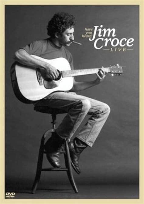 Jim Croce’s Have You Heard: Jim Croce Live, and Home Recordings ...