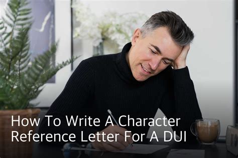 How To Write A Character Reference Letter For A DUI | Mark A. Gallagher