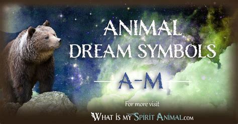 Animal Dream Symbols & Meanings A-M | Interpretation for Hundreds of Animal Dreams!