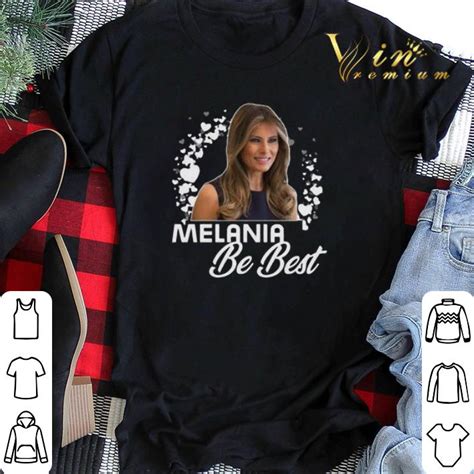 Melania Trump Be Best Melania shirt sweater, hoodie, sweater ...