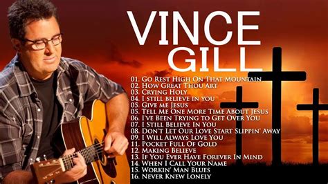 Classic Country Gospel Vince Gill - Vince Gill Greatest Hits - Vince ...