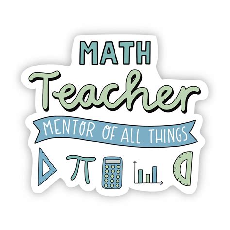 Math Teacher Sticker – Big Moods