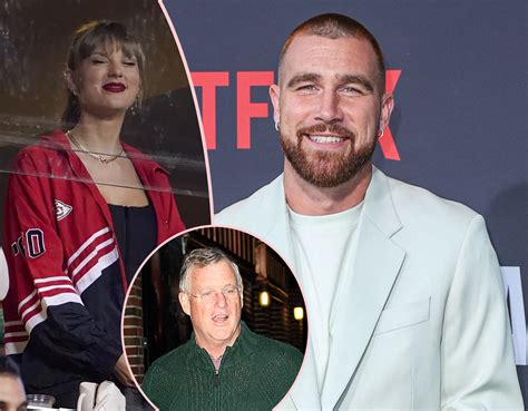 Travis Kelce Asked Taylor Swift’s Dad For 'His Blessing' To Propose! - Perez Hilton