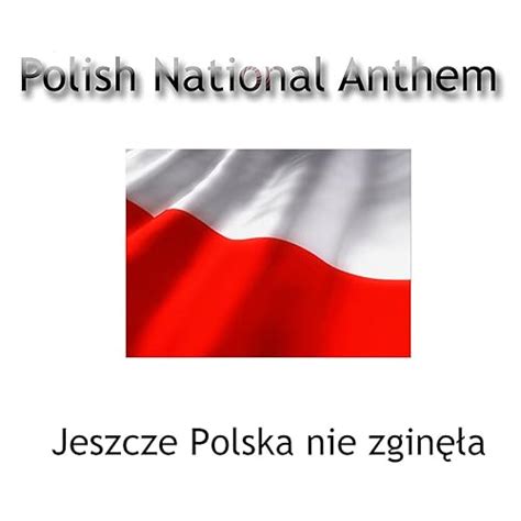 Polish National Anthem / Hymn Polski by Polish Sinfonietta on Amazon ...