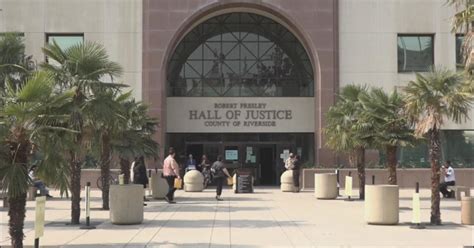 Judge shortage forces Riverside County courts to dismiss hundreds of ...